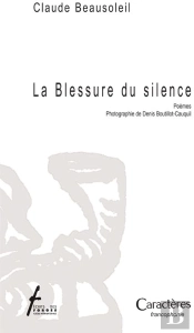La Blessure Du Silence