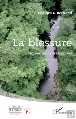 Bertrand.pt - La Blessure - Nouvelles Correziennes
