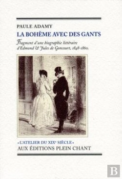 Bertrand.pt - La Bohème Avec Des Gants : Fragment D'Une Biographie Littéraire D'Edmond & Jules De Goncourt, 1848-1860