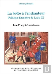 La Boîte À L'Enchanteur ; Politique Financière De Louis Xi