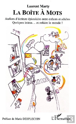 Bertrand.pt - La Boite A Mots ; Ateliers D'Ecriture Epistolaire Entre Enfants Et Adultes