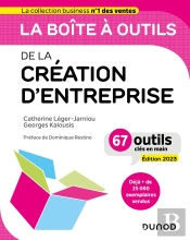 La Boite A Outils De La Creation D'Entreprise - Edition 2023 - 67 Outils Cles En Main