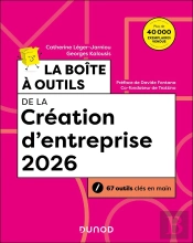 La Boîte À Outils : De La Création D'Entreprise (Édition 2026)