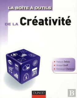 Bertrand.pt - La Boite A Outils; De La Créativité En Entreprise