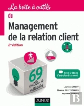 La Boite A Outils De La Relation Et De L'Experience Client - 2e Ed.