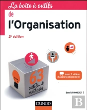 La Boite A Outils De L'Organisation - 2e Ed.