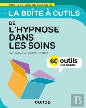 La Boîte À Outils Des Professions De La Santé : L'Hypnose Dans Les Soins