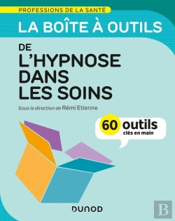 Bertrand.pt - La Boîte À Outils Des Professions De La Santé : L'Hypnose Dans Les Soins