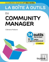 La Boîte À Outils : Du Community Manager (2e Édition)