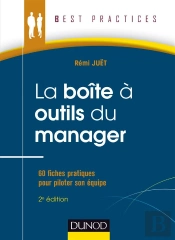 La Boite A Outils Du Manager - 2e Edition - 55 Fiches Pratiques Pour Piloter Son Equipe