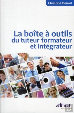 Bertrand.pt - La Boite A Outils Du Tuteur Formateur Et Integrateur
