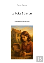 La Boîte À Trésors : Ce Que Les Objets M'Ont Appris