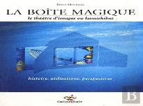 La Boîte Magique ; Le Théâtre D'Images Ou Kamishibaï :