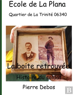 Bertrand.pt - La Boîte Retrouvée ; Histoire Du Soldat Pierre Debos