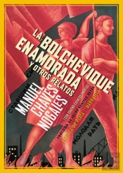 La Bolchevique Enamorada Y Otros Relatos