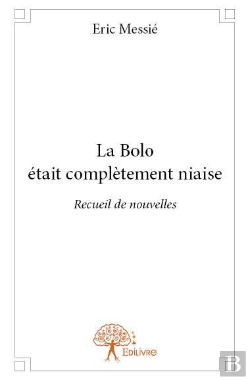 Bertrand.pt - La Bolo Etait Completement Niaise