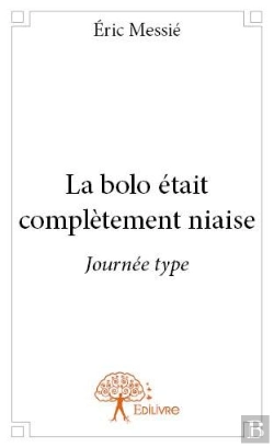 Bertrand.pt - La Bolo Était Complètement Niaise ; Journée Type