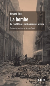La Bombe ; De L'Inutile Des Bombardements Aériens