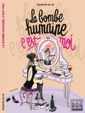 La Bombe Humaine C'Est Moi