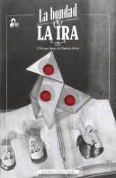 La Bondad Y La Ira