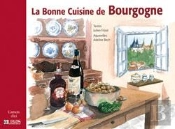 La Bonne Cuisine De Bourgogne
