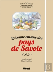 La Bonne Cuisine Des Pays De Savoie