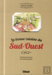 La Bonne Cuisine Du Sud-Ouest