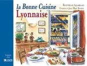 La Bonne Cuisine Lyonnaise