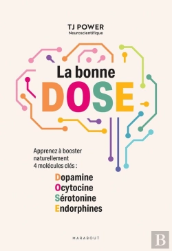 Bertrand.pt - La Bonne D.O.S.E. : Apprenez À Booster Naturellement 4 Molécules Clés : Dopamine, Ocytocine, Sérotonine, Endorphines