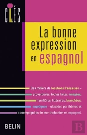 La Bonne Expression En Espagnol