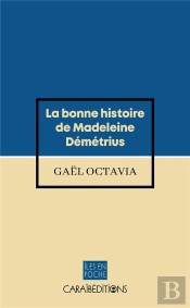 La Bonne Histoire De Madeleine Demetrius