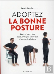 La Bonne Posture, Une Methode Anti-Douleur