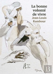 La Bonne Volonté De Vivre