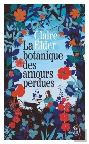 La Botanique Des Amours Perdues