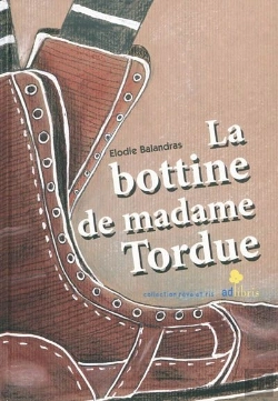 Bertrand.pt - La Bottine De Madame Tordue