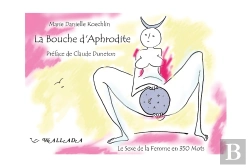 Bertrand.pt - La Bouche D'Aphrodite : Le Sexe De La Femme En 350 Mots