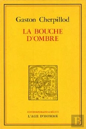 La Bouche D'Ombre