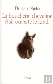 La Boucherie Chevaline Etait Ouverte Le Lundi