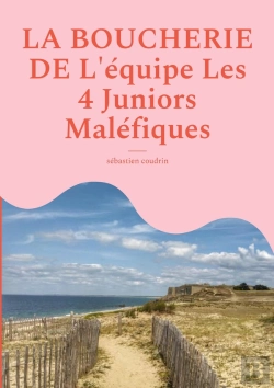 Bertrand.pt - La Boucherie De L'Équipe Les 4 Juniors Maléfiques