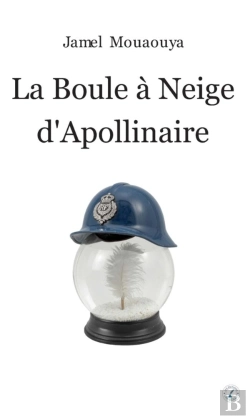 Bertrand.pt - La Boule À Neige D'Apollinaire