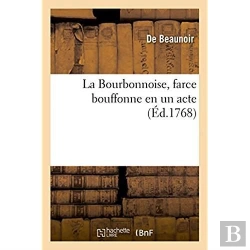 Bertrand.pt - La Bourbonnoise, Farce Bouffonne En Un Acte