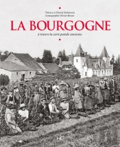La Bourgogne A Travers La Carte Postale Ancienne