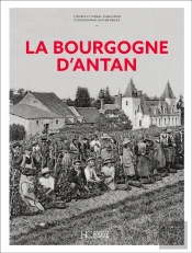 La Bourgogne D'Antan
