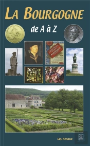 La Bourgogne De A À Z