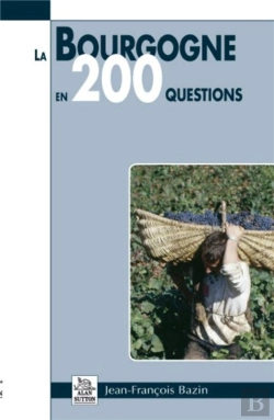 Bertrand.pt - La Bourgogne En 200 Questions