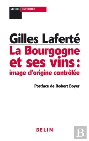 La Bourgogne Et Ses Vins : Image D'Origine Contrôlée