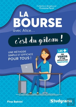 Bertrand.pt - La Bourse Avec Alice, C'Est Du Gâteau !