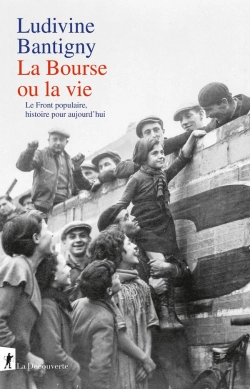 Bertrand.pt - La Bourse Ou La Vie : Le Front Populaire, Histoire Pour Aujourd'Hui