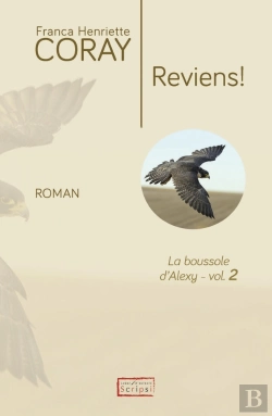 Bertrand.pt - La Boussole D'Alexy Tome 2 : Reviens !