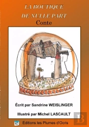 La Boutique De Nulle Part ; Conte